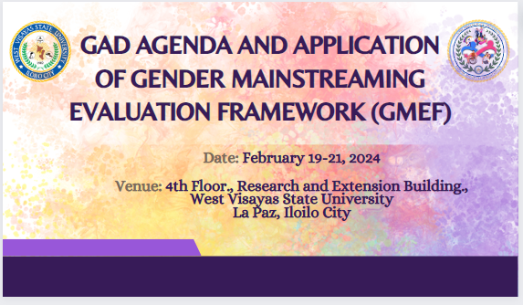 GAD Agenda and Application Gender Mainstreaming Evaluation Framework (GMEF) in WVSU Community